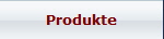 Produkte