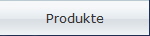 Produkte